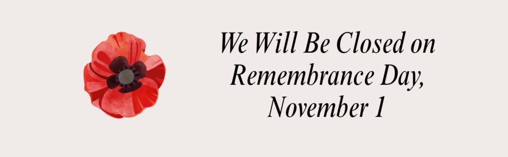 A red poppy with the text “We Will Be Closed on Remembrance Day, November 1” is shown on a light background, reminding visitors that the Garden Centre will be closed in observance.